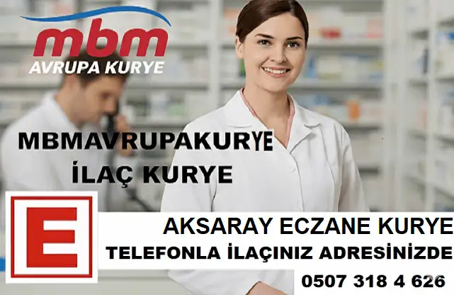 Aksaray Eczane Kurye
