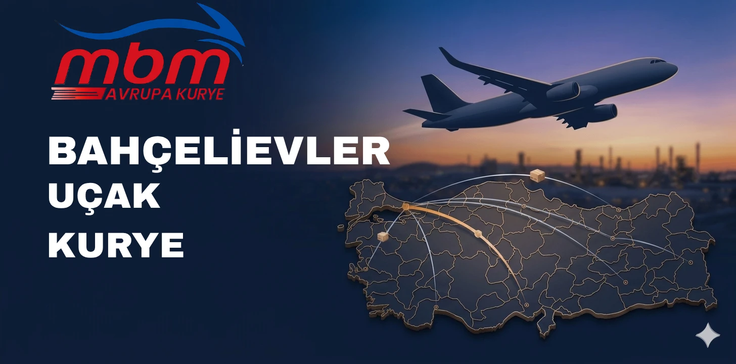 Bahçelievler Uçak Kurye