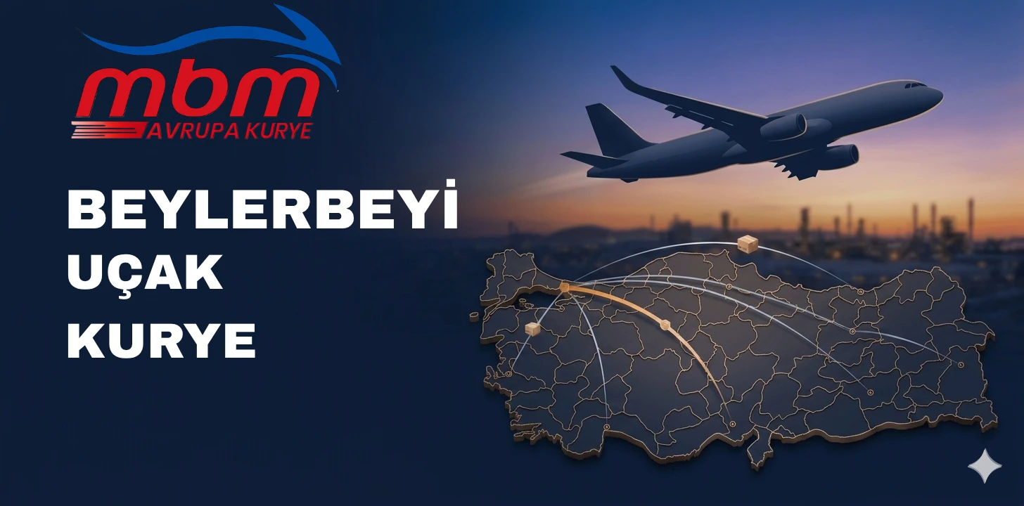 BEYLERBEYİ UÇAK KURYE