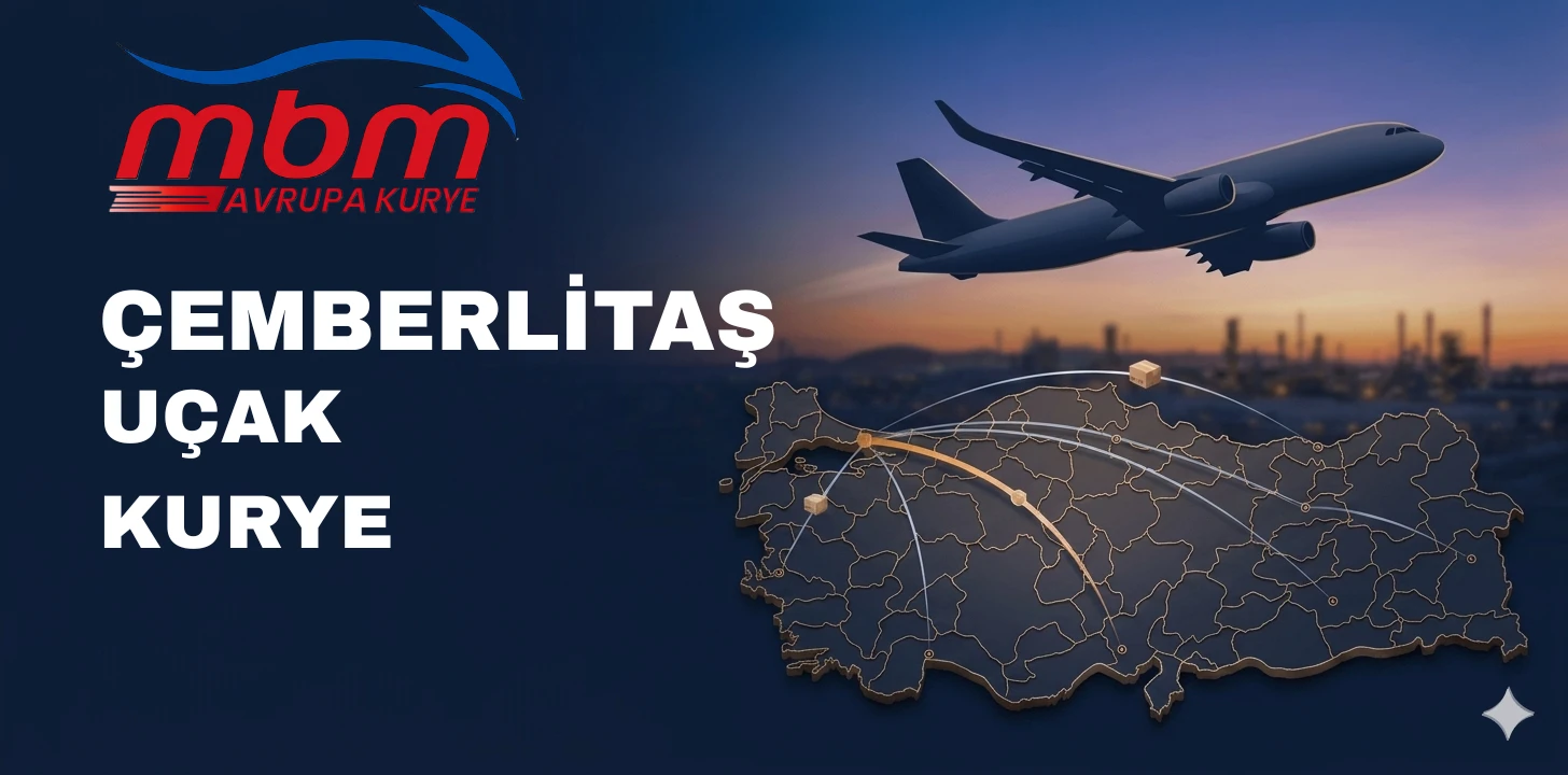 ÇEMBERLİTAŞ UÇAK KURYE