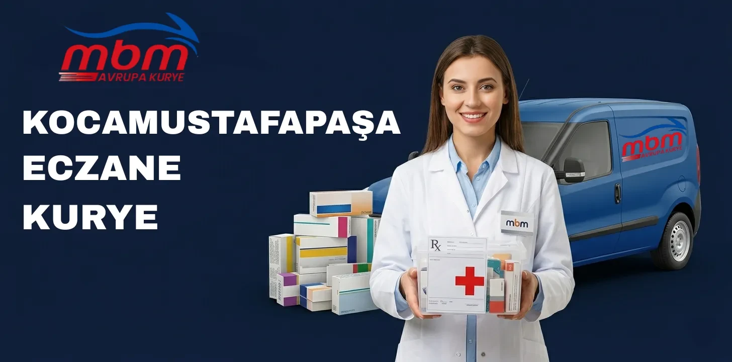 KOCAMUSTAFAPAŞA ECZANE KURYE