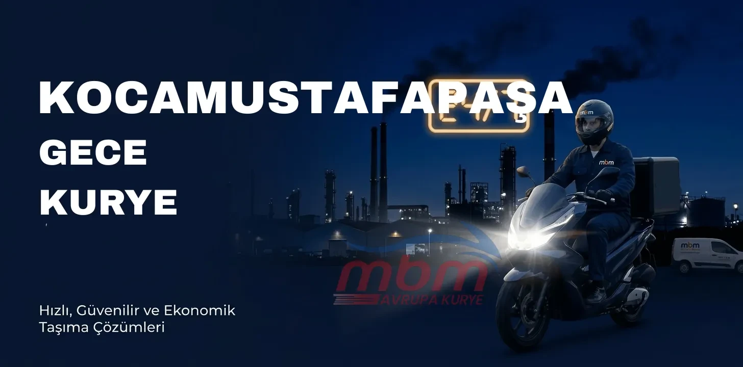 KOCAMUSTAFAPAŞA GECE KURYE