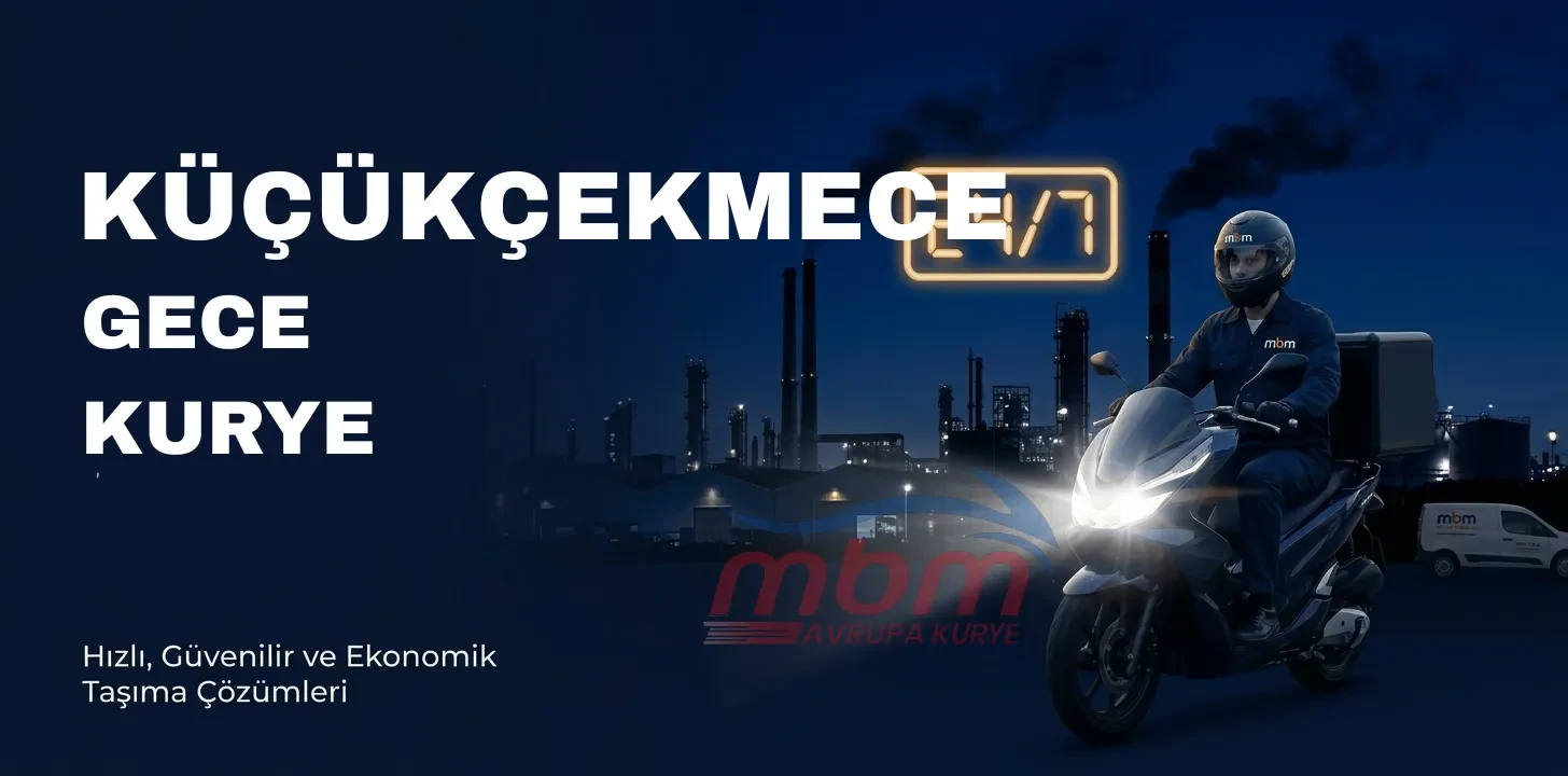 KÜÇÜKÇEKMECE GECE KURYE